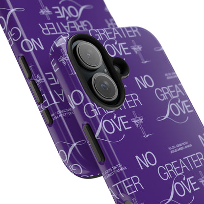 "No Greater Love" Purple Phone Case