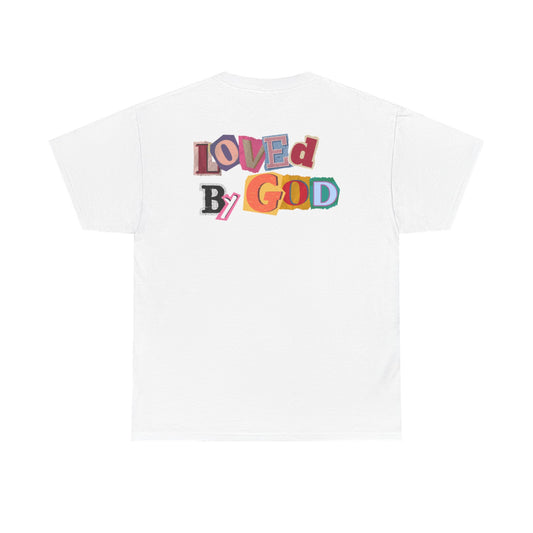 Loved by God T-Shirt
