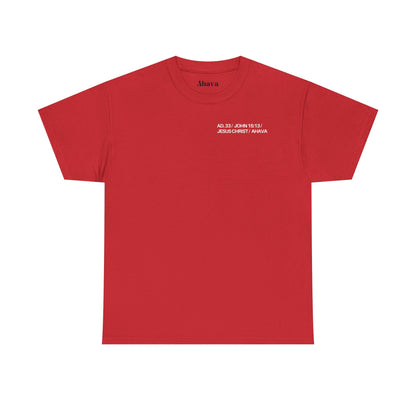 No Greater Love – John 15:13 Shirt