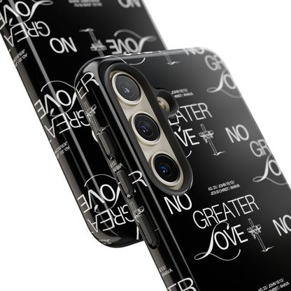 "No Greater Love" Black Phone Case