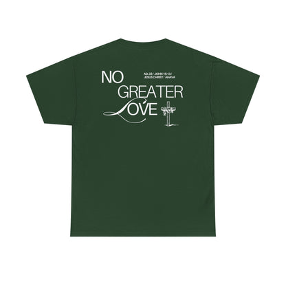 No Greater Love – John 15:13 Shirt