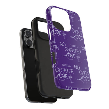 "No Greater Love" Purple Phone Case