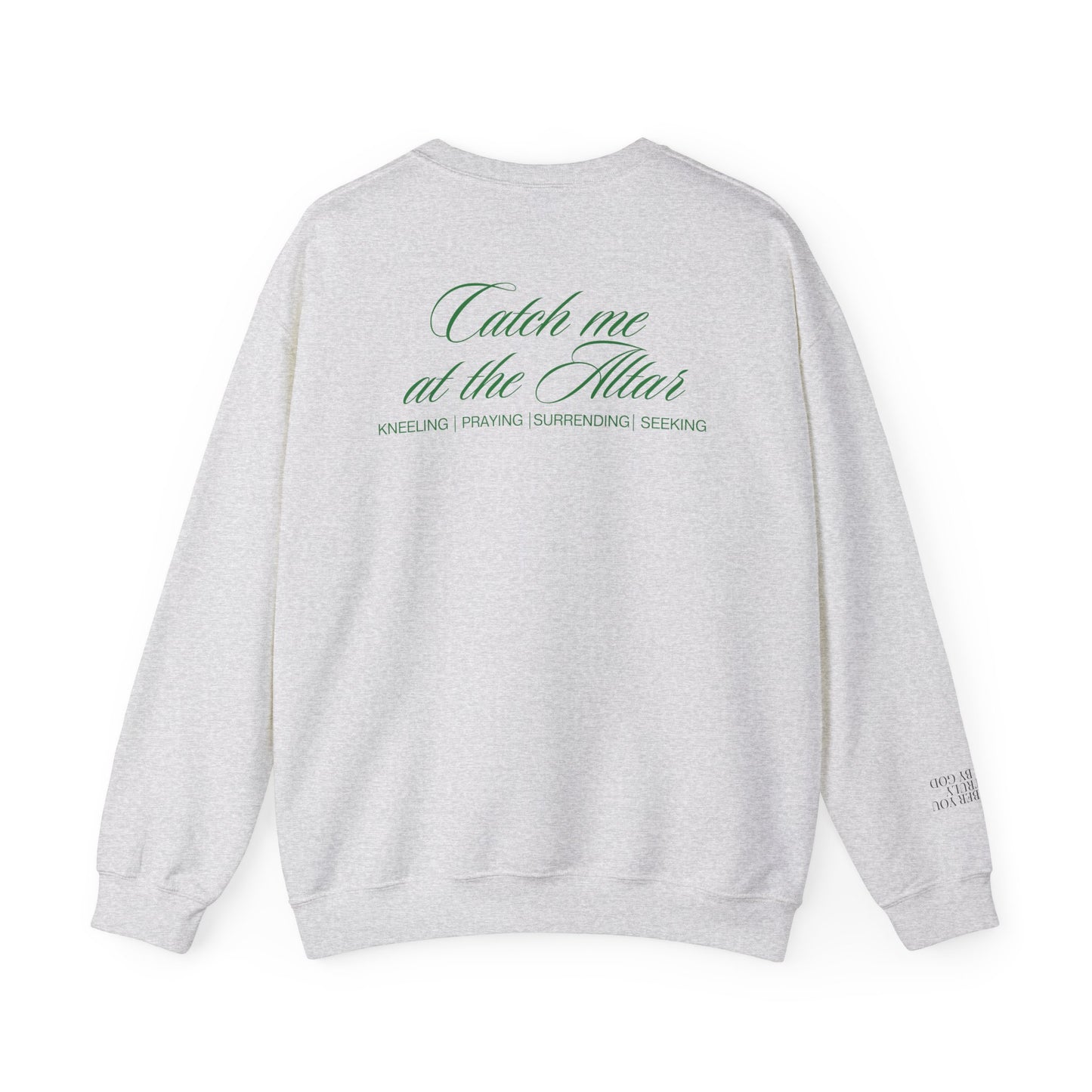 Catch Me at the Altar Sweatshirt