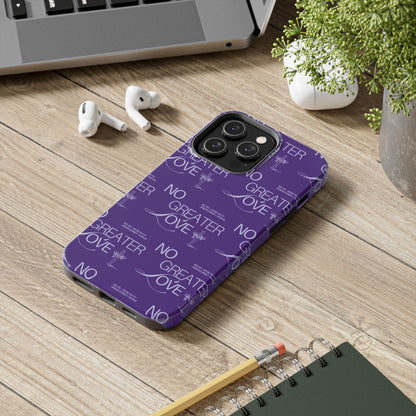 "No Greater Love" Purple Phone Case