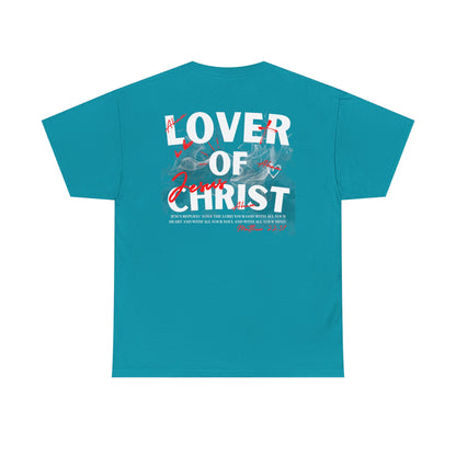 Lover of Christ : Matthew 22:37 Shirt