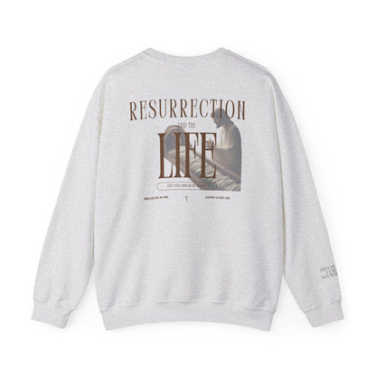 Resurrection and the Life | John 11:25 Sweatshirt