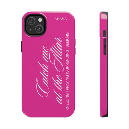 "Catch Me at the Altar" Hot Pink Phone Case