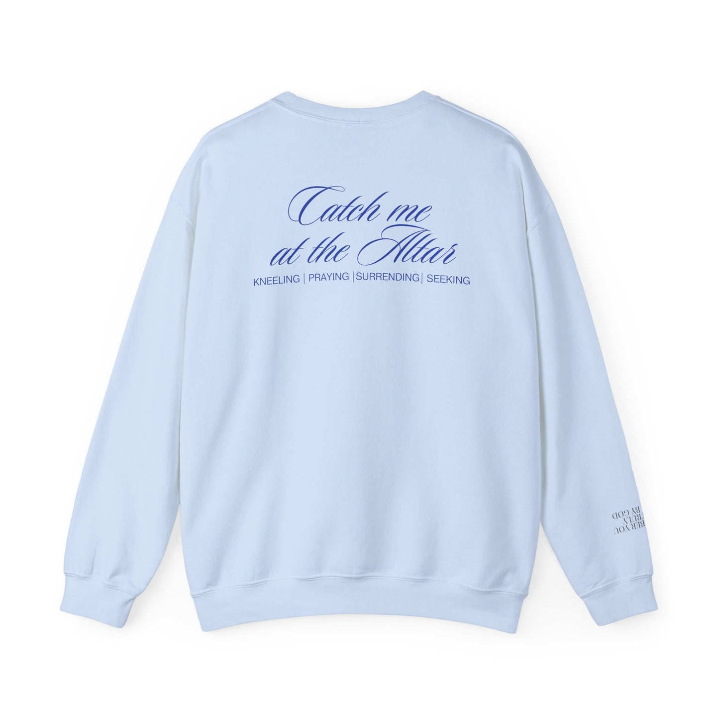 Catch Me at the Altar Sweatshirt