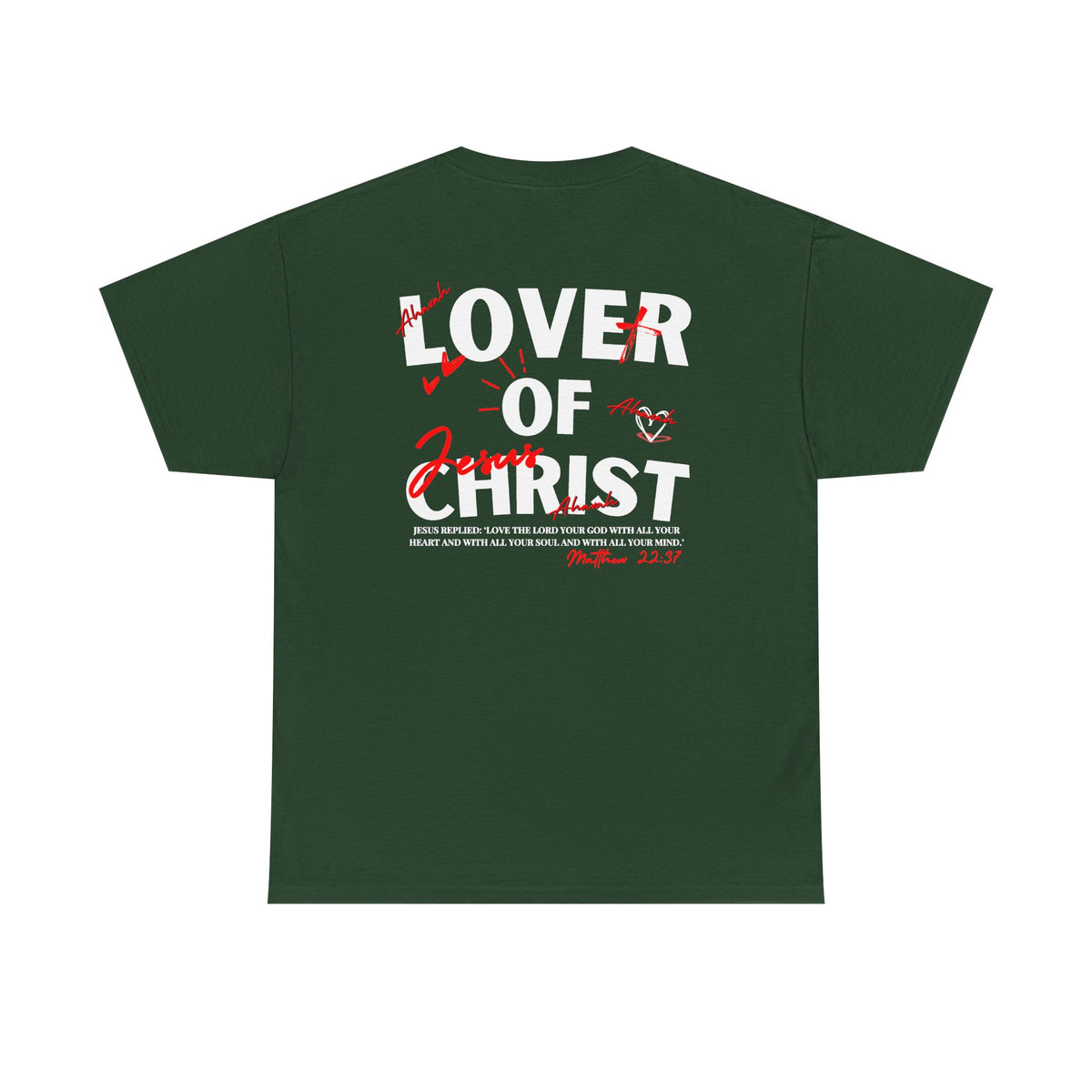Lover of Christ | Matthew 22:37 T-Shirt