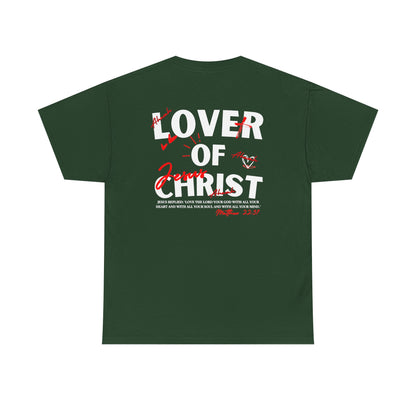 Lover of Christ | Matthew 22:37 T-Shirt
