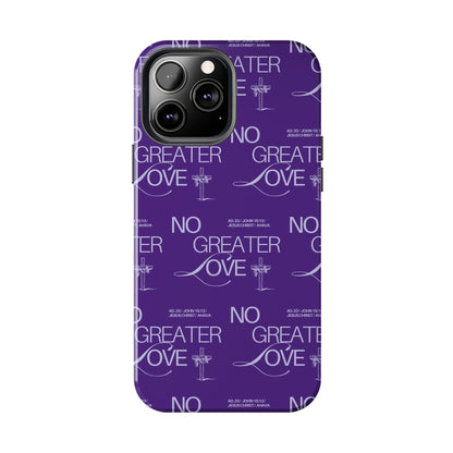 "No Greater Love" Purple Phone Case