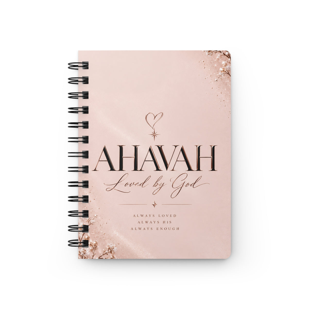 Ahavah Loved by God Spiral Bound Journal | Christian Scripture Notebook