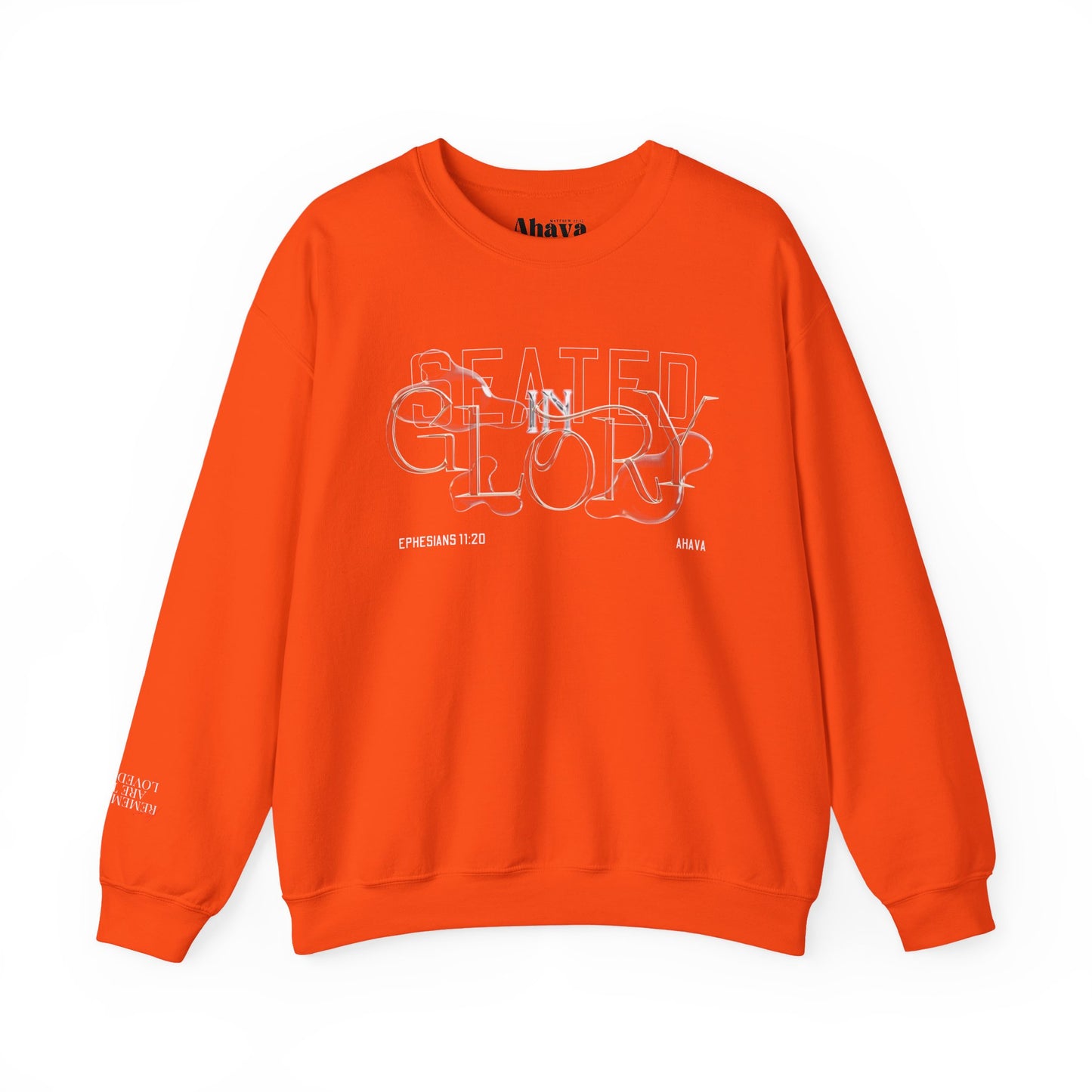 Seated in Glory |  Ephesians 1:20 Sweatshirt