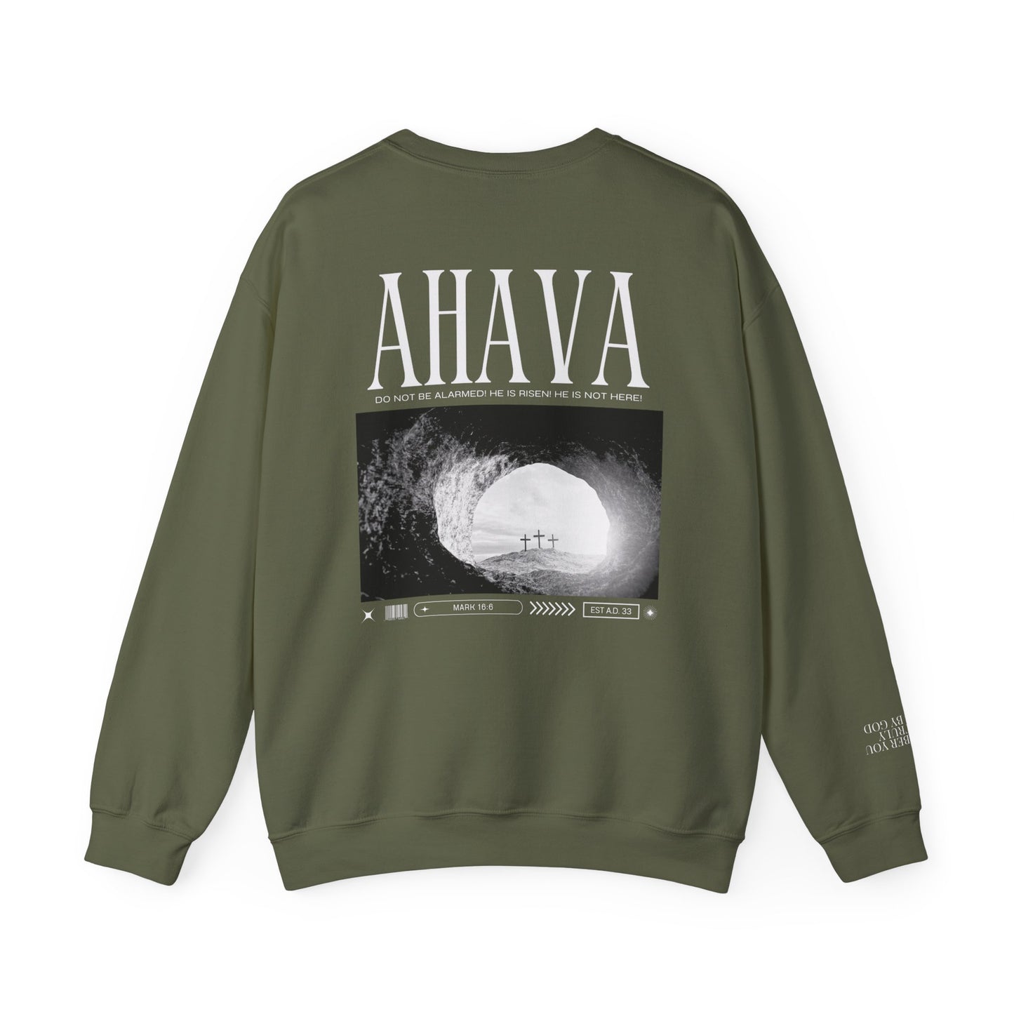 Mark 16:6 – He is Risen Sweatshirt