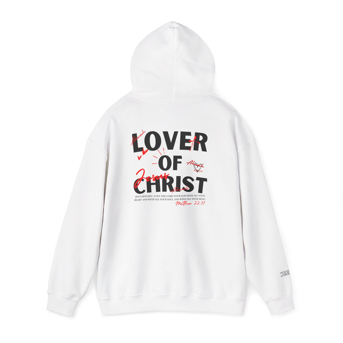 Lover of Christ | Matthew 22:37 Hoodie