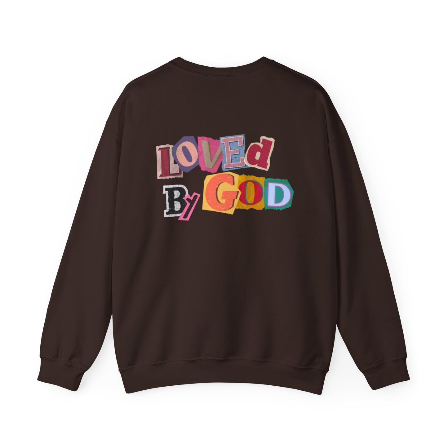 Loved by God Sweatshirt