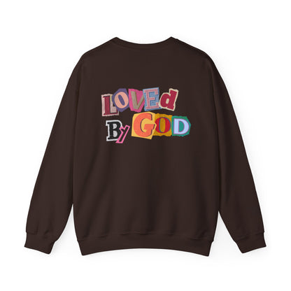 Loved by God Sweatshirt
