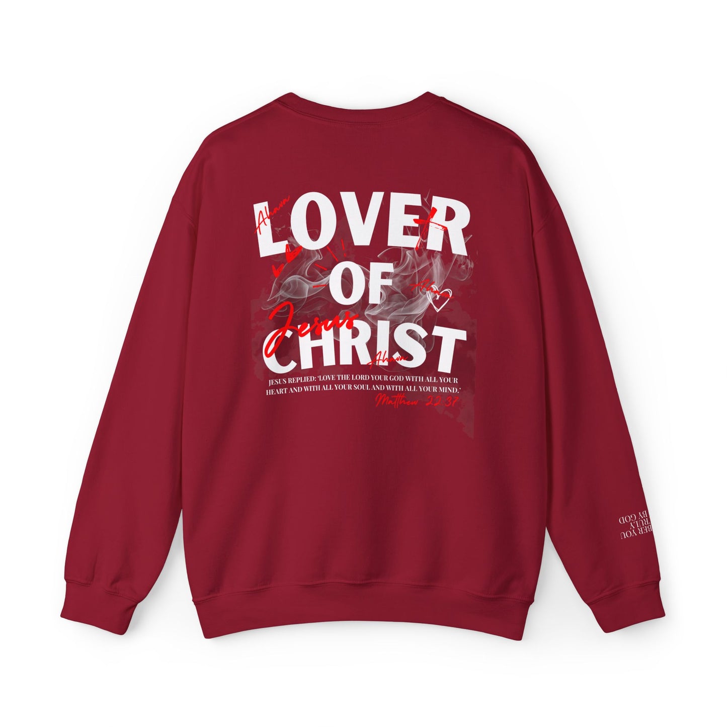 Lover of Christ Sweatshirt | Matthew 22:37