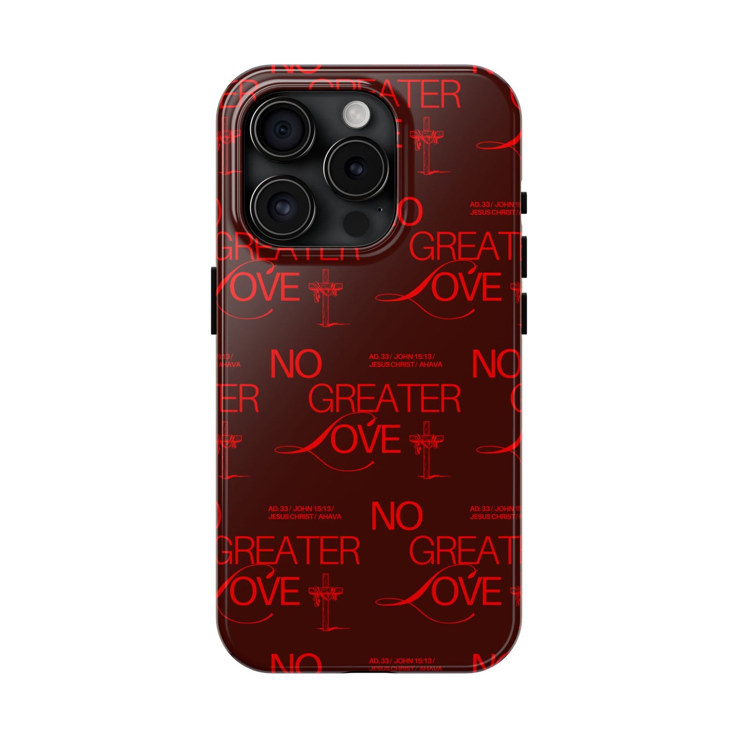 No Greater Love Phone Case Red | John 15:13 Scripture Case | Bold Christian Gift for Men & Women | Tough Protective Case