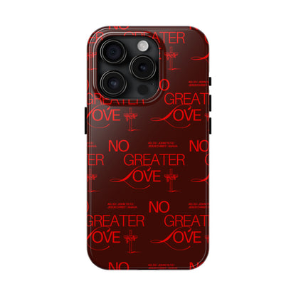 No Greater Love Phone Case Red | John 15:13 Scripture Case | Bold Christian Gift for Men & Women | Tough Protective Case