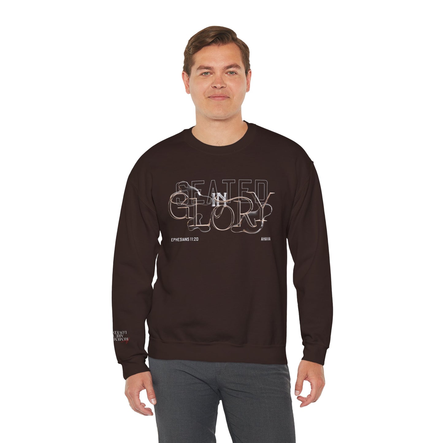 Seated in Glory |  Ephesians 1:20 Sweatshirt