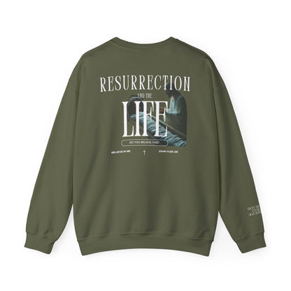 Resurrection and the Life | John 11:25 Sweatshirt
