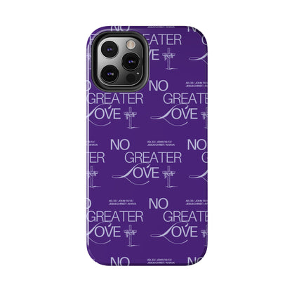"No Greater Love" Purple Phone Case
