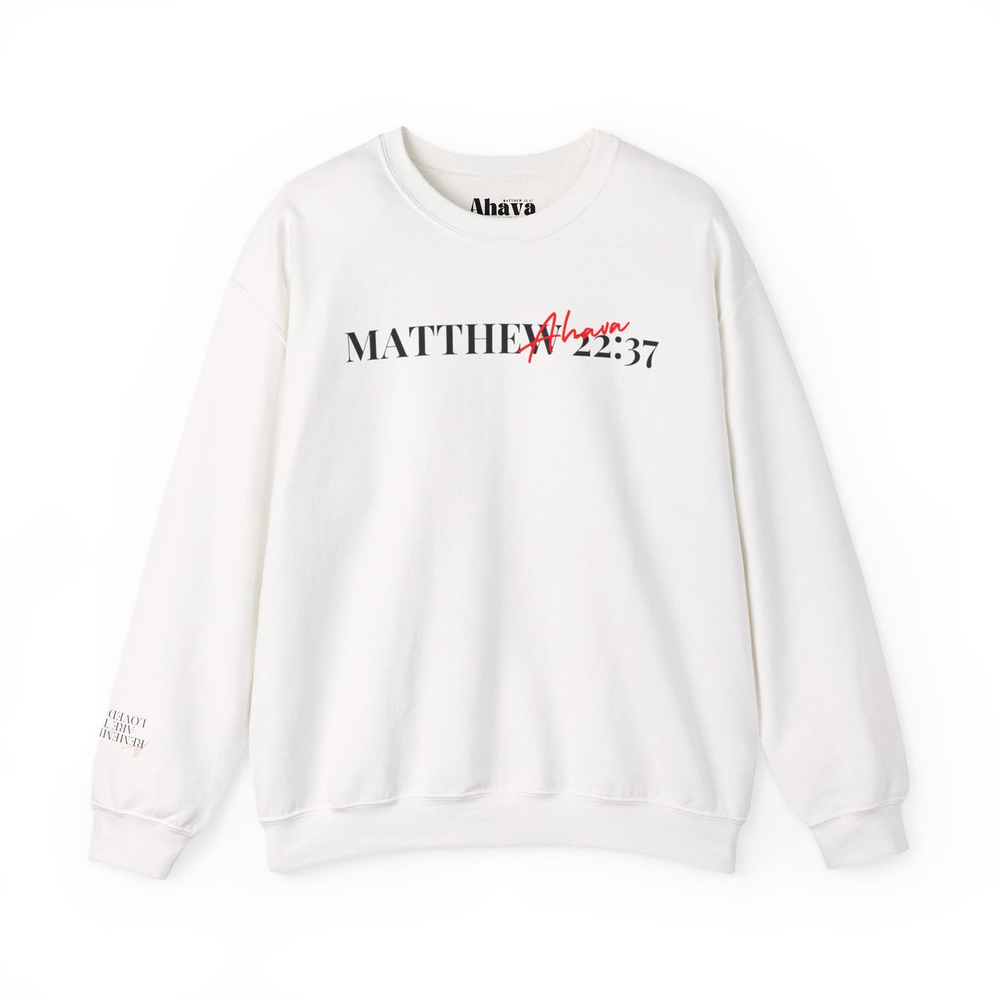 Lover of Christ Sweatshirt | Matthew 22:37
