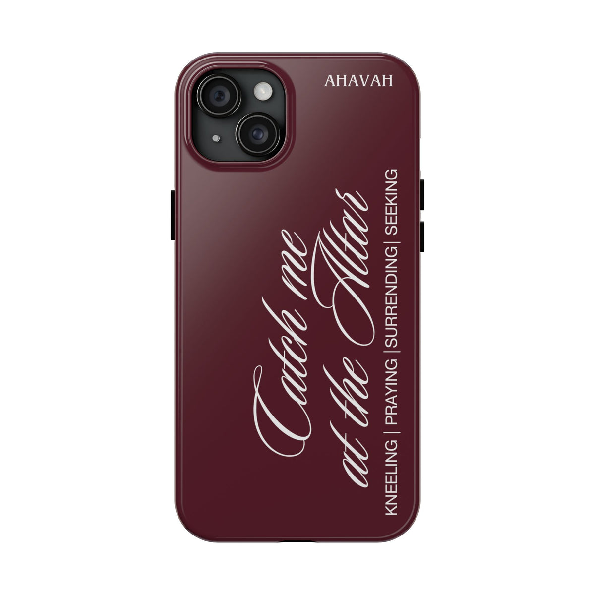 Catch Me at the Altar Phone Case | Anointed Wine