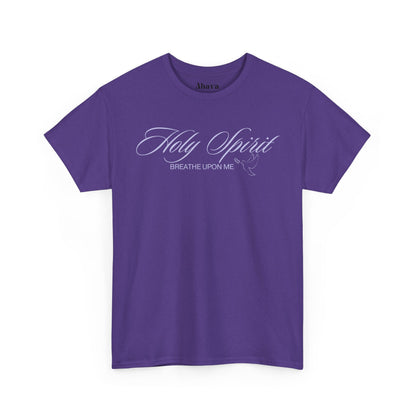 Holy Spirit, Breathe Upon Me –  Shirt