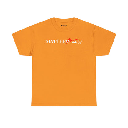 Lover of Christ : Matthew 22:37 Shirt