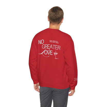 “No Greater Love” – John 15:13 Sweatshirt