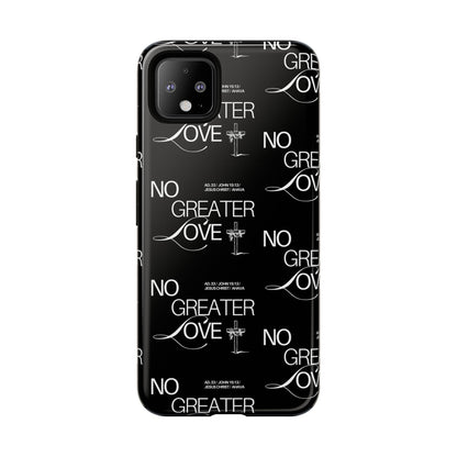 "No Greater Love" Black Phone Case