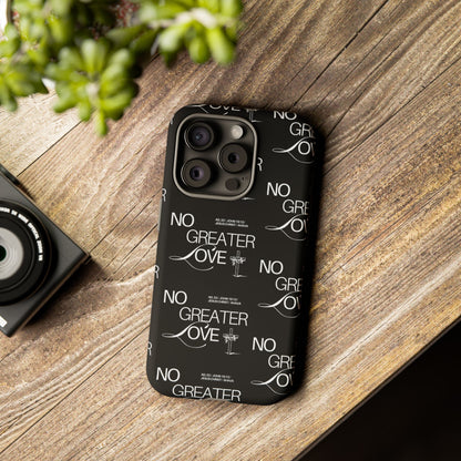 No Greater Love Phone Case Black | John 15:13 Bible Verse Case | Sleek Christian Gift for Men | Tough Minimalist Scripture Cover