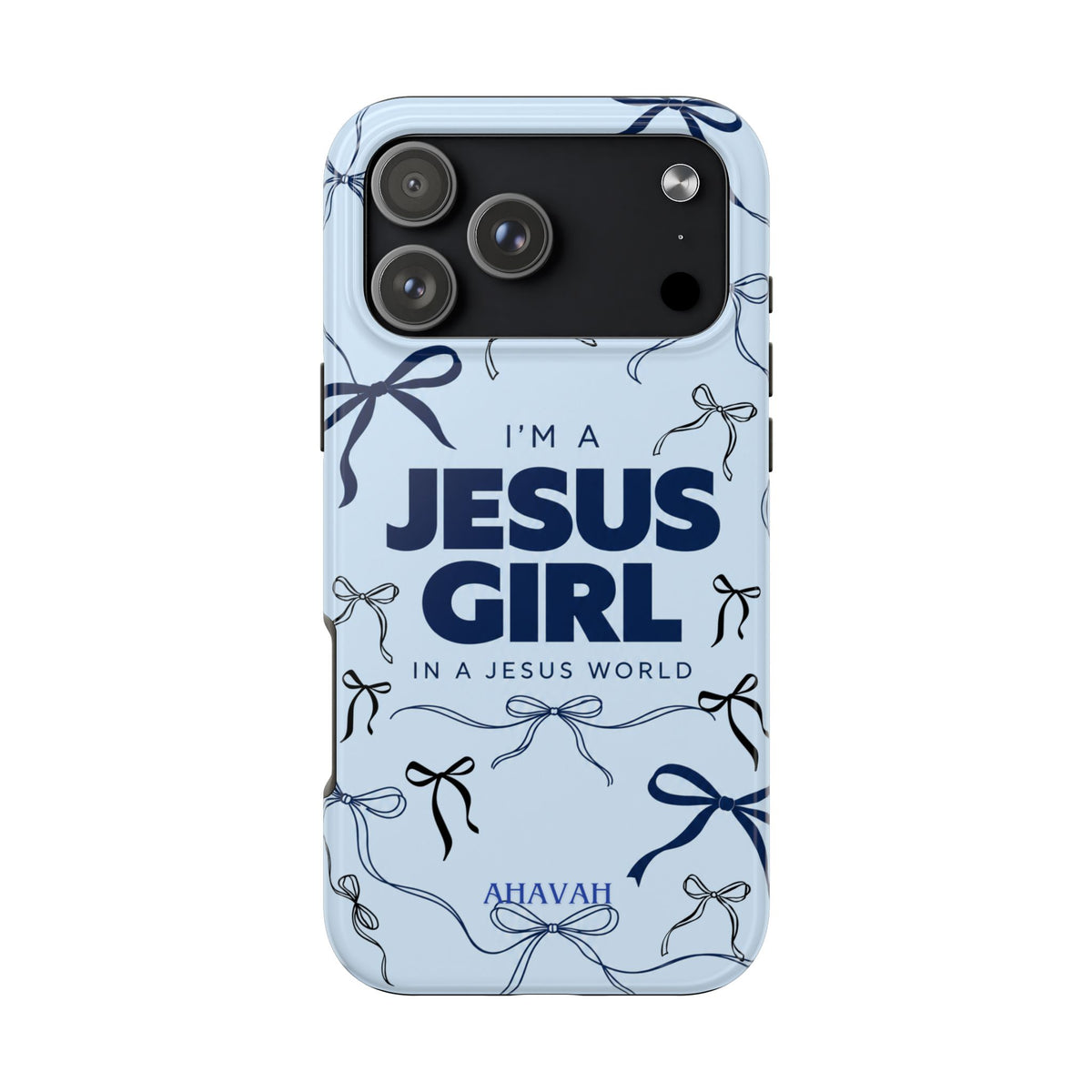 I'm a Jesus Girl Baby Blue Phone Case