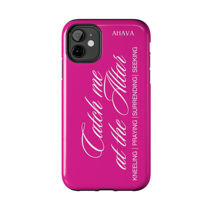 "Catch Me at the Altar" Hot Pink Phone Case