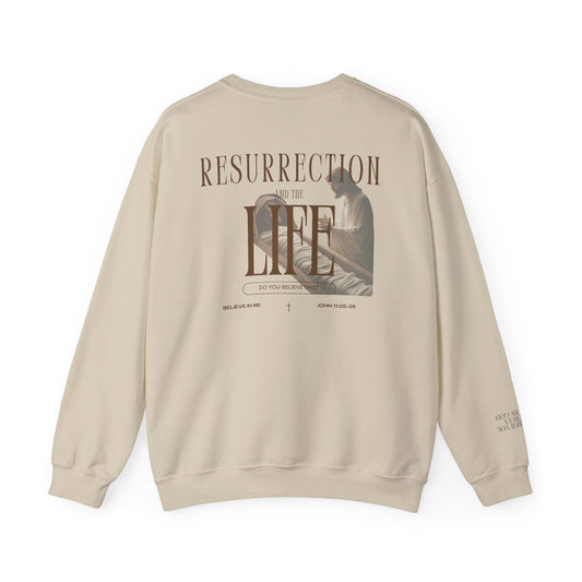 Resurrection and the Life | John 11:25 Sweatshirt