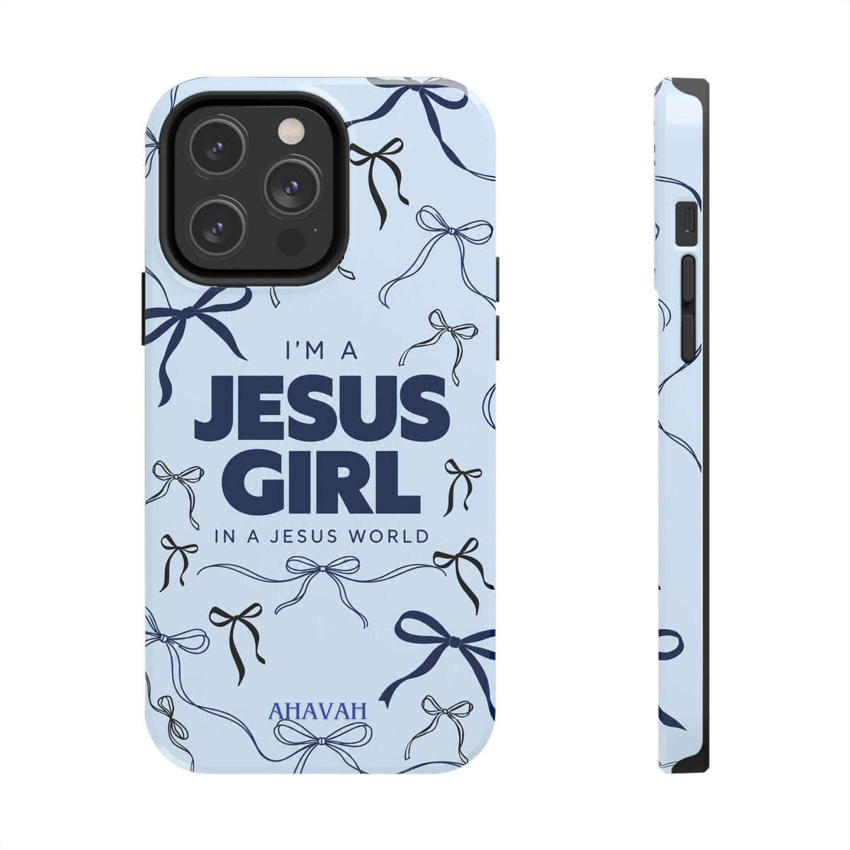 I'm a Jesus Girl Baby Blue Phone Case