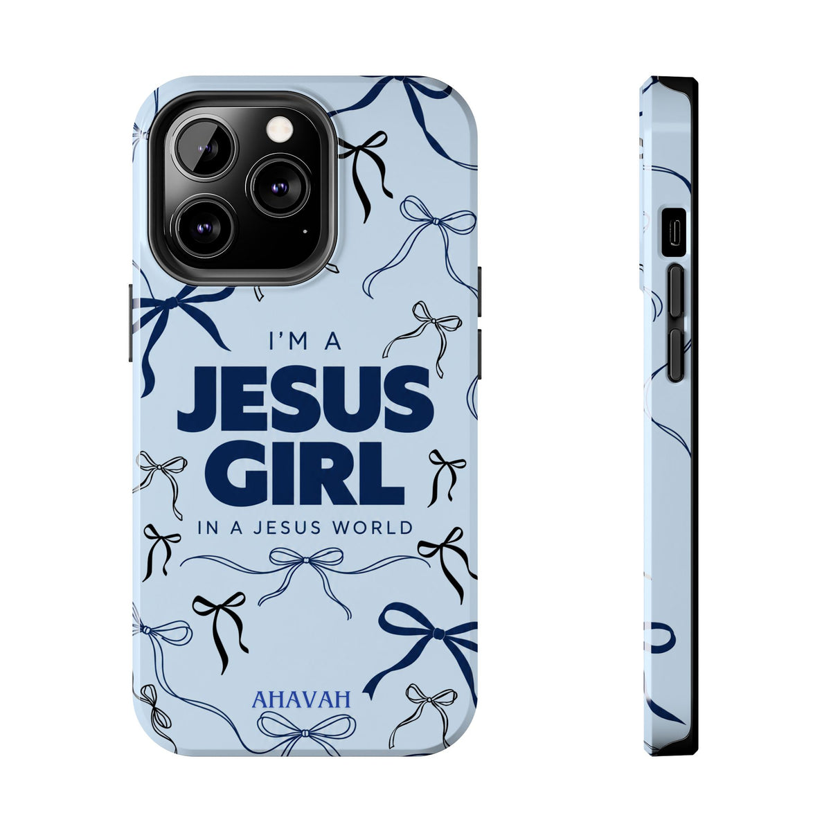 I'm a Jesus Girl Baby Blue Phone Case
