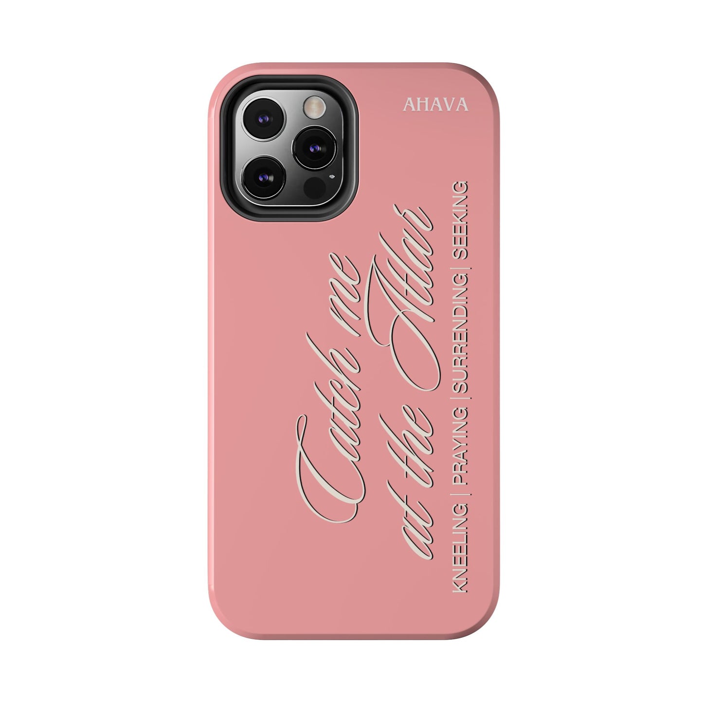 "Catch Me at the Altar" Dusty Rose Phone Case