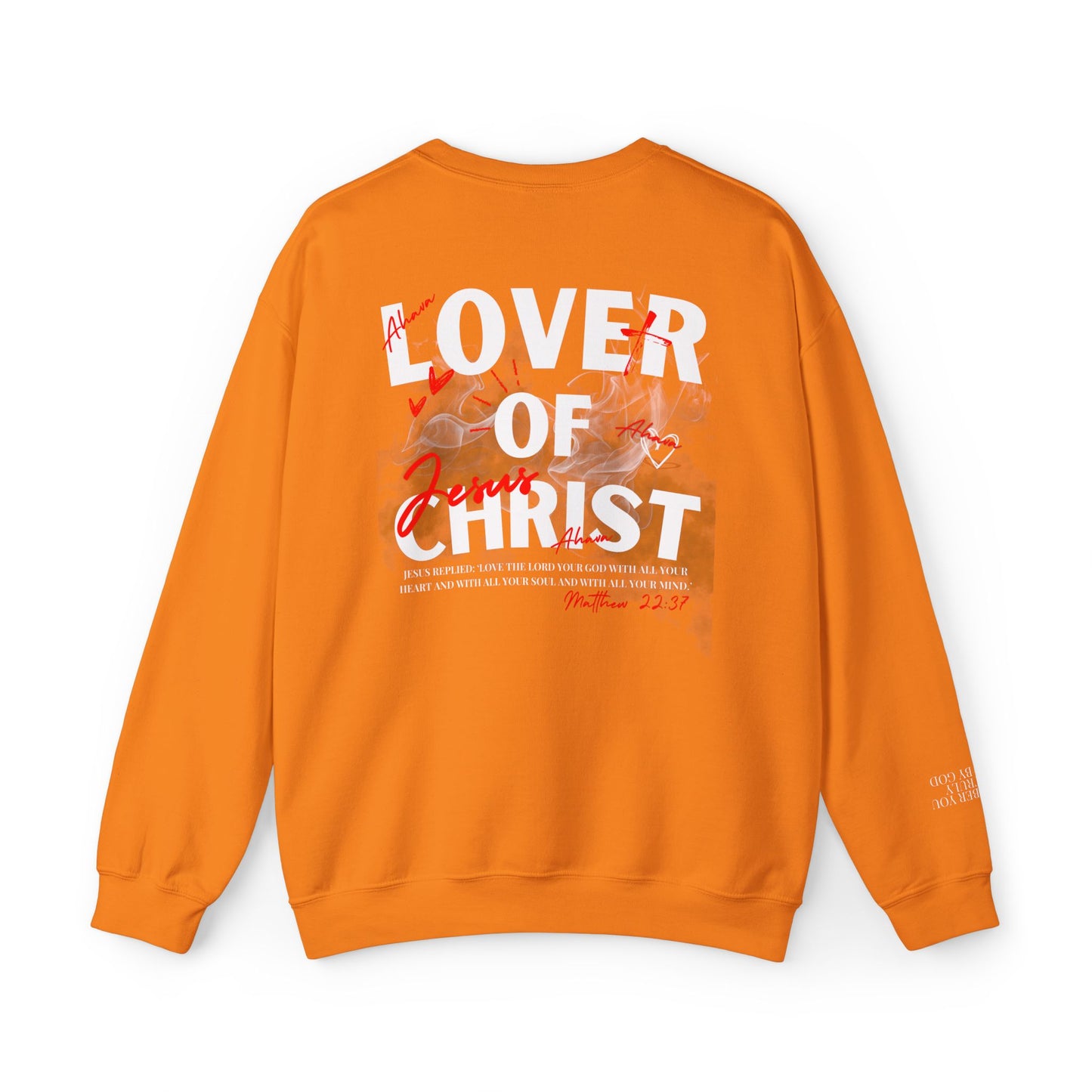 Lover of Christ Sweatshirt | Matthew 22:37