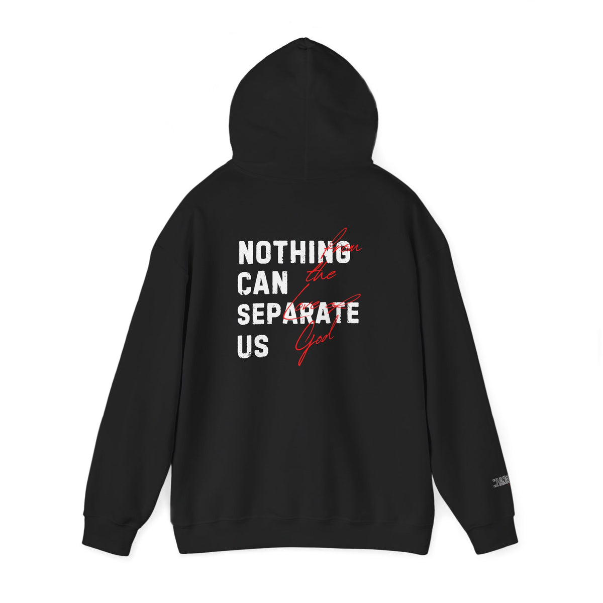 Nothing Can Separate Us (Romans 8:38) Hoodie