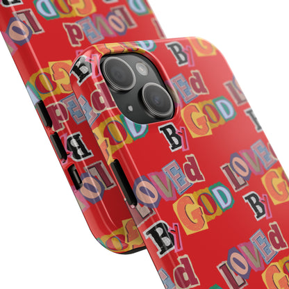"Loved by God" Red Phone Case