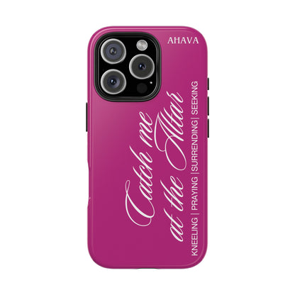 "Catch Me at the Altar" Pink Phone Case