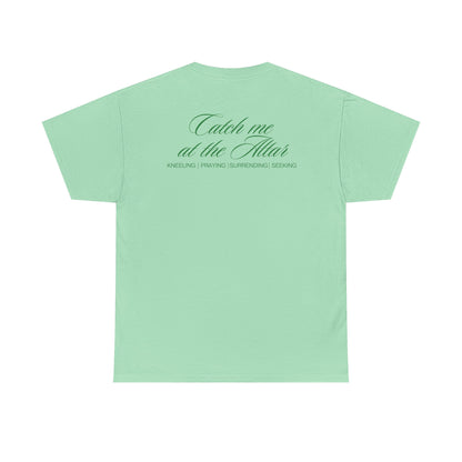 Catch Me at the Altar Shirt