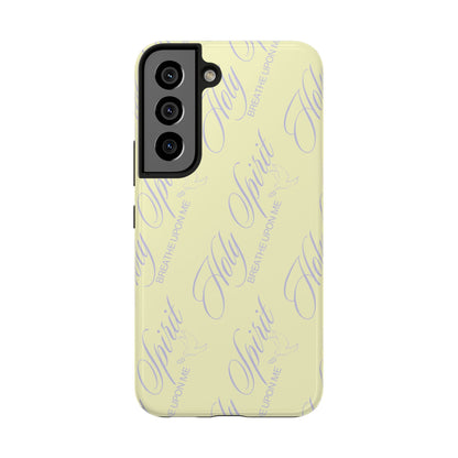 "Holy Spirit, Breathe Upon me" Buttercream Phone Case