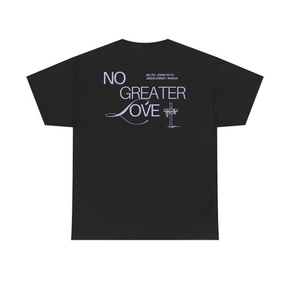 No Greater Love – John 15:13 Shirt