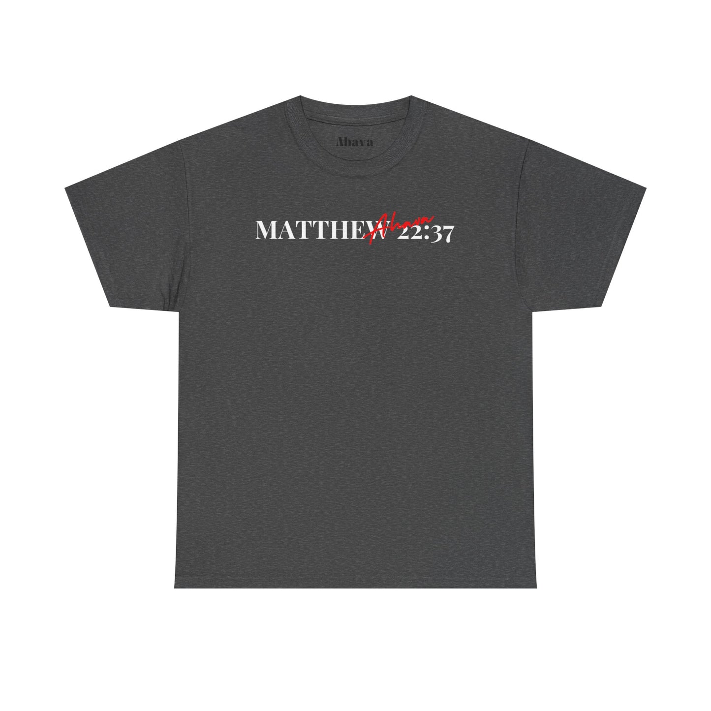 Lover of Christ : Matthew 22:37 Shirt