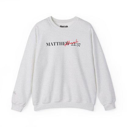 Lover of Christ | Matthew 22:37  Sweatshirt
