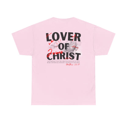 Lover of Christ : Matthew 22:37 Shirt